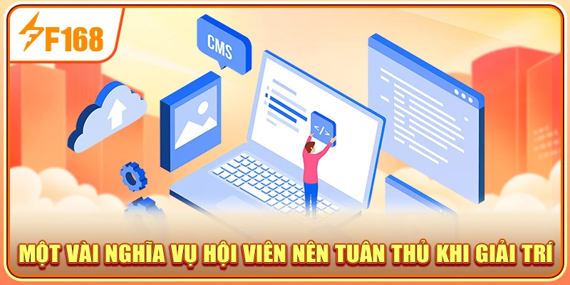 Một vài nghĩa vụ hội viên nên tuân thủ khi giải trí
