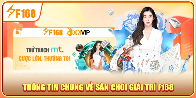 Thông tin chung về sân chơi giải trí F168